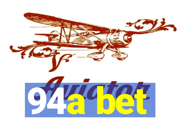 94a bet